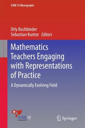 Kuntze / Buchbinder |  Mathematics Teachers Engaging with Representations of Practice | Buch |  Sack Fachmedien