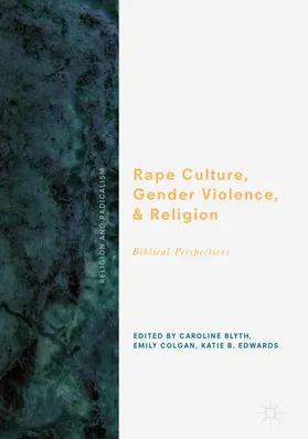 Blyth / Colgan / Edwards |  Rape Culture, Gender Violence, and Religion | eBook | Sack Fachmedien