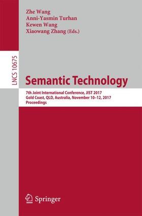 Wang / Zhang / Turhan |  Semantic Technology | Buch |  Sack Fachmedien