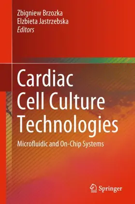 Jastrzebska / Brzozka |  Cardiac Cell Culture Technologies | Buch |  Sack Fachmedien