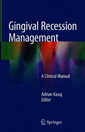 Kasaj |  Gingival Recession Management | Buch |  Sack Fachmedien