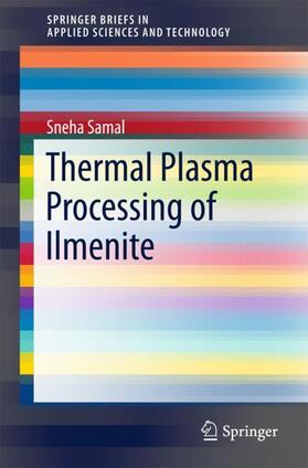 Samal |  Thermal Plasma Processing of Ilmenite | Buch |  Sack Fachmedien