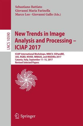 Battiato / Gallo / Farinella |  New Trends in Image Analysis and Processing ¿ ICIAP 2017 | Buch |  Sack Fachmedien