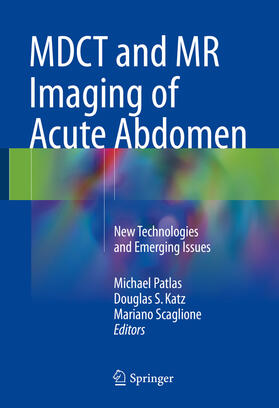 Patlas / Katz / Scaglione |  MDCT and MR Imaging of Acute Abdomen | eBook | Sack Fachmedien