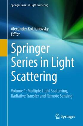 Kokhanovsky |  Springer Series in Light Scattering | Buch |  Sack Fachmedien