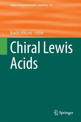 Mikami |  Chiral Lewis Acids | Buch |  Sack Fachmedien