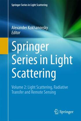 Kokhanovsky |  Springer Series in Light Scattering | Buch |  Sack Fachmedien