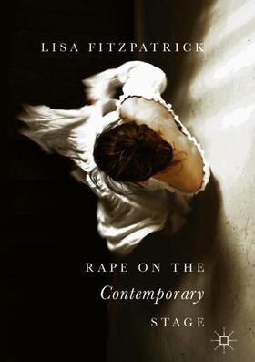 Fitzpatrick |  Rape on the Contemporary Stage | Buch |  Sack Fachmedien