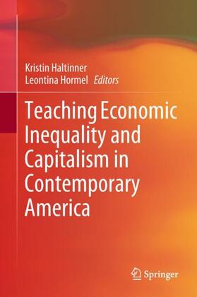 Hormel / Haltinner |  Teaching Economic Inequality and Capitalism in Contemporary America | Buch |  Sack Fachmedien