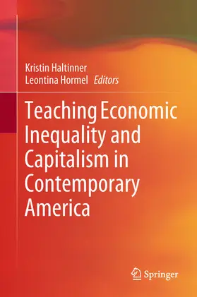 Haltinner / Hormel |  Teaching Economic Inequality and Capitalism in Contemporary America | eBook | Sack Fachmedien