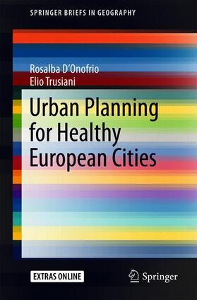 D'Onofrio / Trusiani |  Urban Planning for Healthy European Cities | Buch |  Sack Fachmedien