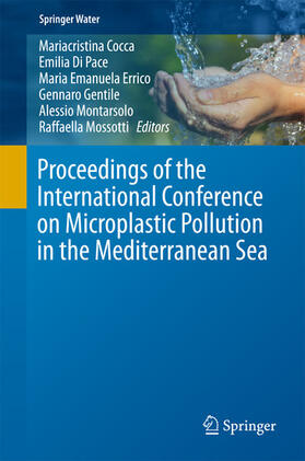 Cocca / Di Pace / Errico |  Proceedings of the International Conference on Microplastic Pollution in the Mediterranean Sea | eBook | Sack Fachmedien