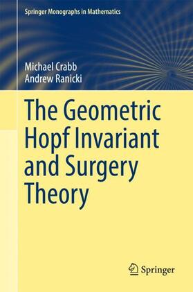 Ranicki / Crabb |  The Geometric Hopf Invariant and Surgery Theory | Buch |  Sack Fachmedien