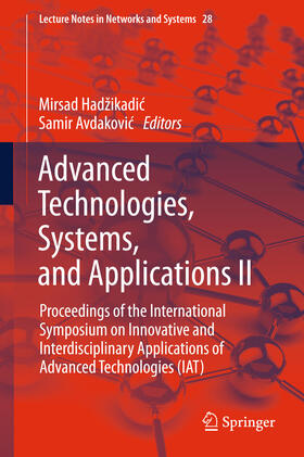 Hadžikadic / Hadzikadic / Avdakovic |  Advanced Technologies, Systems, and Applications II | eBook | Sack Fachmedien