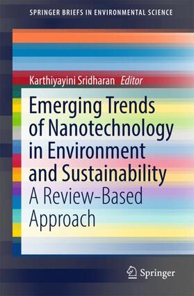 Sridharan |  Emerging Trends of Nanotechnology in Environment and Sustainability | Buch |  Sack Fachmedien