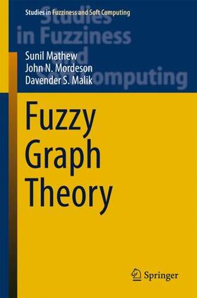 Mathew / Malik / Mordeson |  Fuzzy Graph Theory | Buch |  Sack Fachmedien