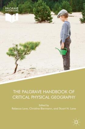 Lave / Lane / Biermann |  The Palgrave Handbook of Critical Physical Geography | Buch |  Sack Fachmedien