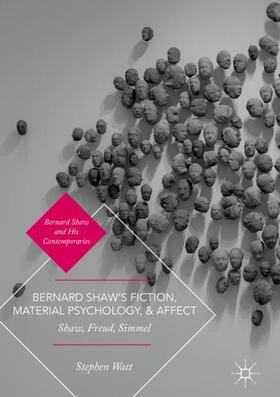 Watt |  Bernard Shaw¿s Fiction, Material Psychology, and Affect | Buch |  Sack Fachmedien