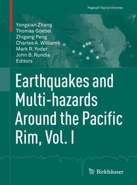 Zhang / Goebel / Rundle |  Earthquakes and Multi-hazards Around the Pacific Rim, Vol. I | Buch |  Sack Fachmedien