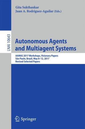 Rodriguez-Aguilar / Sukthankar |  Autonomous Agents and Multiagent Systems | Buch |  Sack Fachmedien