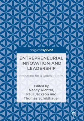 Richter / Jackson / Schildhauer |  Entrepreneurial Innovation and Leadership | Buch |  Sack Fachmedien