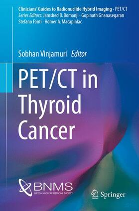 Vinjamuri |  PET/CT in Thyroid Cancer | Buch |  Sack Fachmedien