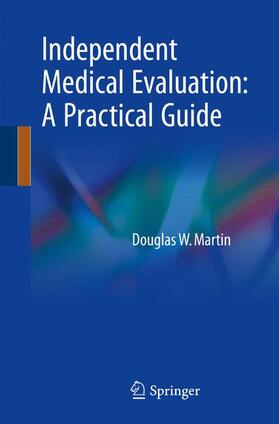 Martin |  Independent Medical Evaluation | Buch |  Sack Fachmedien
