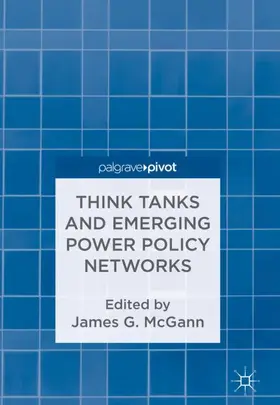 McGann |  Think Tanks and Emerging Power Policy Networks | Buch |  Sack Fachmedien