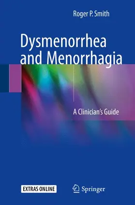 Smith |  Dysmenorrhea and Menorrhagia | Buch |  Sack Fachmedien