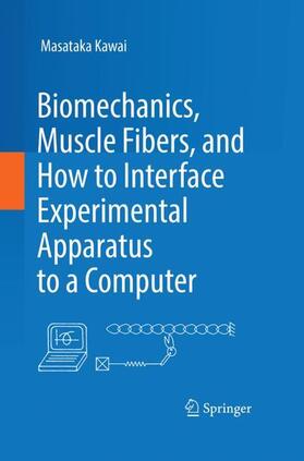 Kawai |  Biomechanics and Muscle Fibres | Buch |  Sack Fachmedien