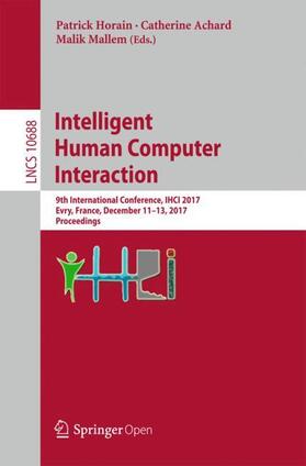 Horain / Mallem / Achard |  Intelligent Human Computer Interaction | Buch |  Sack Fachmedien