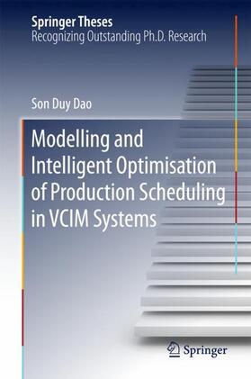 Dao |  Modelling and Intelligent Optimisation of Production Scheduling in VCIM Systems | Buch |  Sack Fachmedien