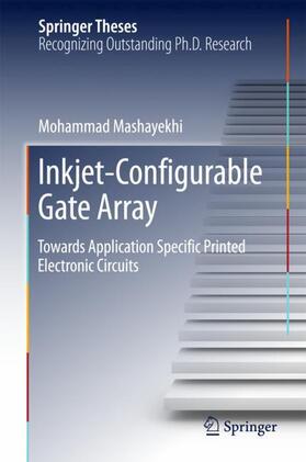 Mashayekhi |  Inkjet-Configurable Gate Array | Buch |  Sack Fachmedien