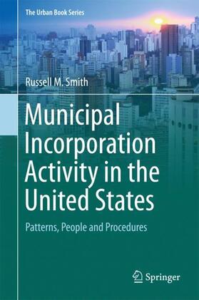 Smith |  Municipal Incorporation Activity in the United States | Buch |  Sack Fachmedien