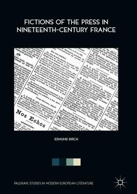 Birch |  Fictions of the Press in Nineteenth-Century France | Buch |  Sack Fachmedien