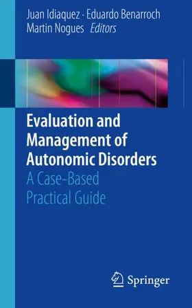 Idiaquez / Nogues / Benarroch |  Evaluation and Management of Autonomic Disorders | Buch |  Sack Fachmedien