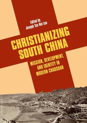 Lee |  Christianizing South China | Buch |  Sack Fachmedien