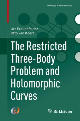 van Koert / Frauenfelder |  The Restricted Three-Body Problem and Holomorphic Curves | Buch |  Sack Fachmedien