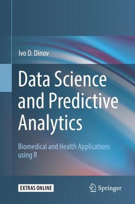 Dinov |  Dinov, I: Data Science and Predictive Analytics | Buch |  Sack Fachmedien