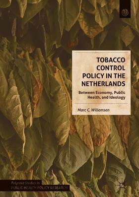 Willemsen |  Tobacco Control Policy in the Netherlands | Buch |  Sack Fachmedien