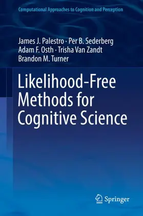 Palestro / Sederberg / Osth |  Likelihood-Free Methods for Cognitive Science | Buch |  Sack Fachmedien