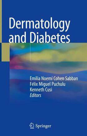 Cohen Sabban / Cusi / Puchulu |  Dermatology and Diabetes | Buch |  Sack Fachmedien