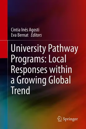 Bernat / Agosti |  University Pathway Programs: Local Responses within a Growing Global Trend | Buch |  Sack Fachmedien