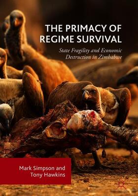 Hawkins / Simpson |  The Primacy of Regime Survival | Buch |  Sack Fachmedien