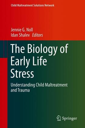 Shalev / Noll |  The Biology of Early Life Stress | Buch |  Sack Fachmedien