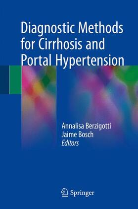 Bosch / Berzigotti |  Diagnostic Methods for Cirrhosis and Portal Hypertension | Buch |  Sack Fachmedien