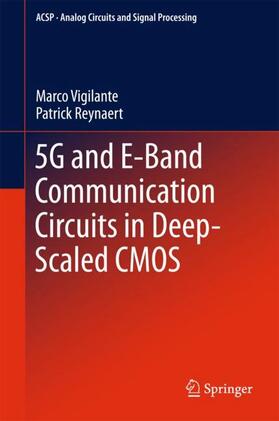 Reynaert / Vigilante |  5G and E-Band Communication Circuits in Deep-Scaled CMOS | Buch |  Sack Fachmedien