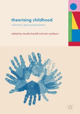 Cockburn / Baraldi |  Theorising Childhood | Buch |  Sack Fachmedien