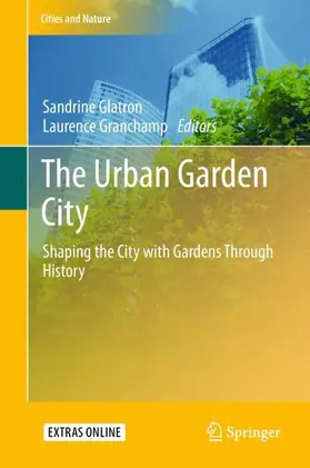 Granchamp / Glatron |  The Urban Garden City | Buch |  Sack Fachmedien