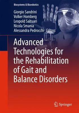 Sandrini / Homberg / Pedrocchi |  Advanced Technologies for the Rehabilitation of Gait and Balance Disorders | Buch |  Sack Fachmedien